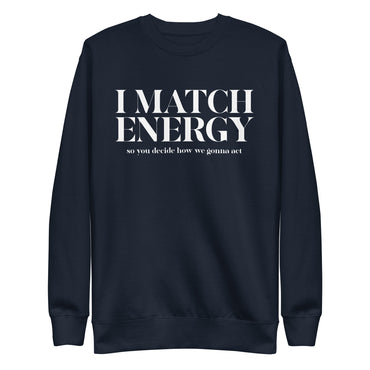 I Match Energy Womens Crewneck