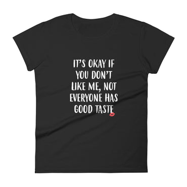 Good Taste Womens Tshirt