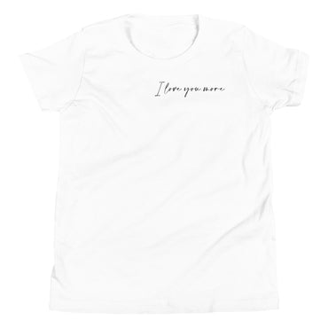 I Love You More Kids Tee