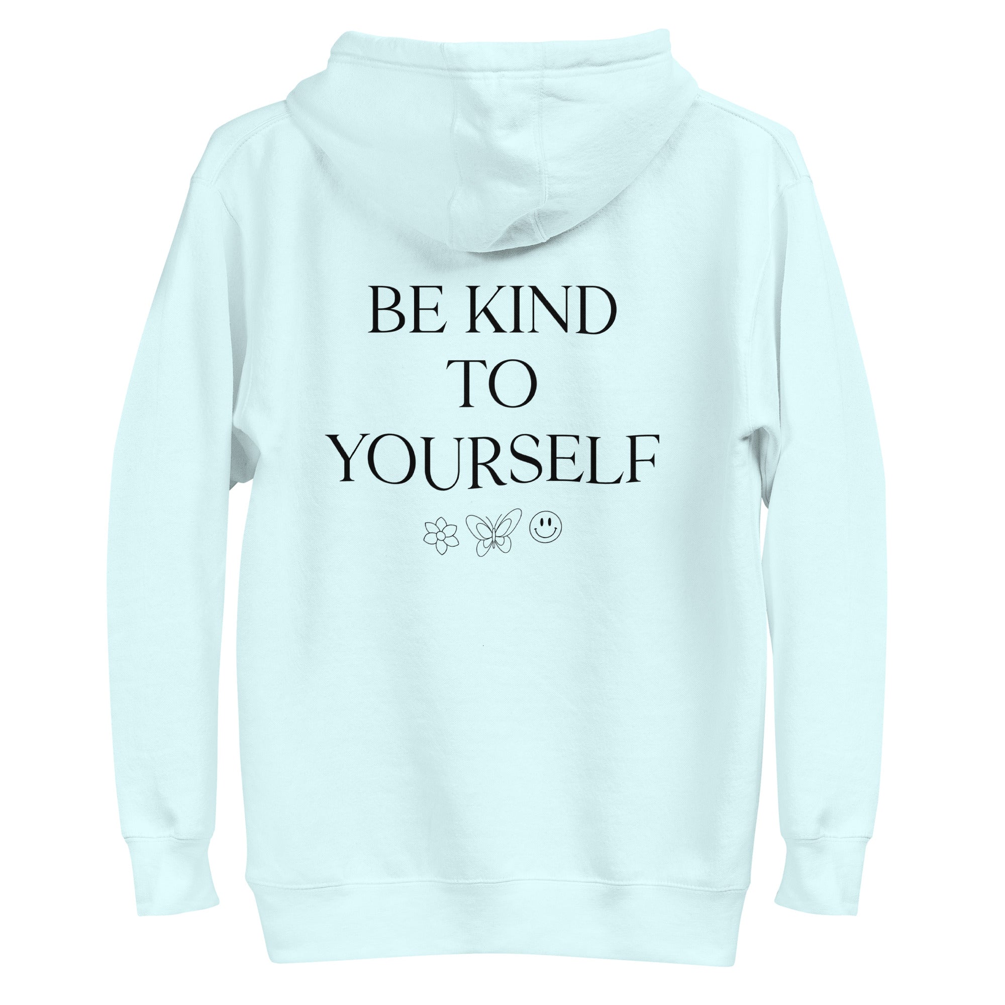Be Kind To Yourself Women's Hoodie
