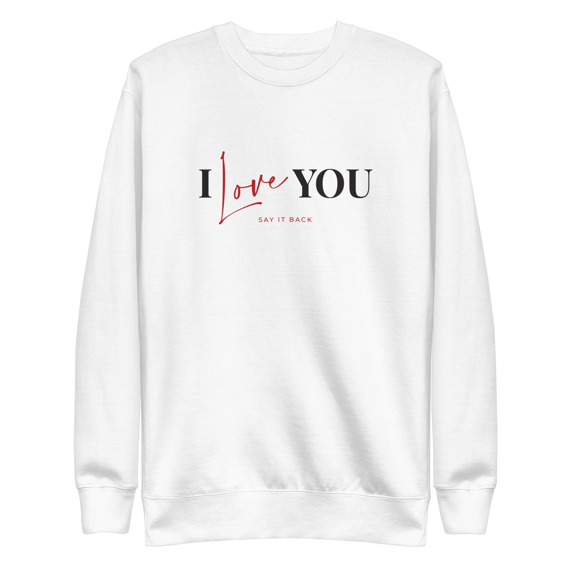 I Love You Womens Crewneck Sweatshirt