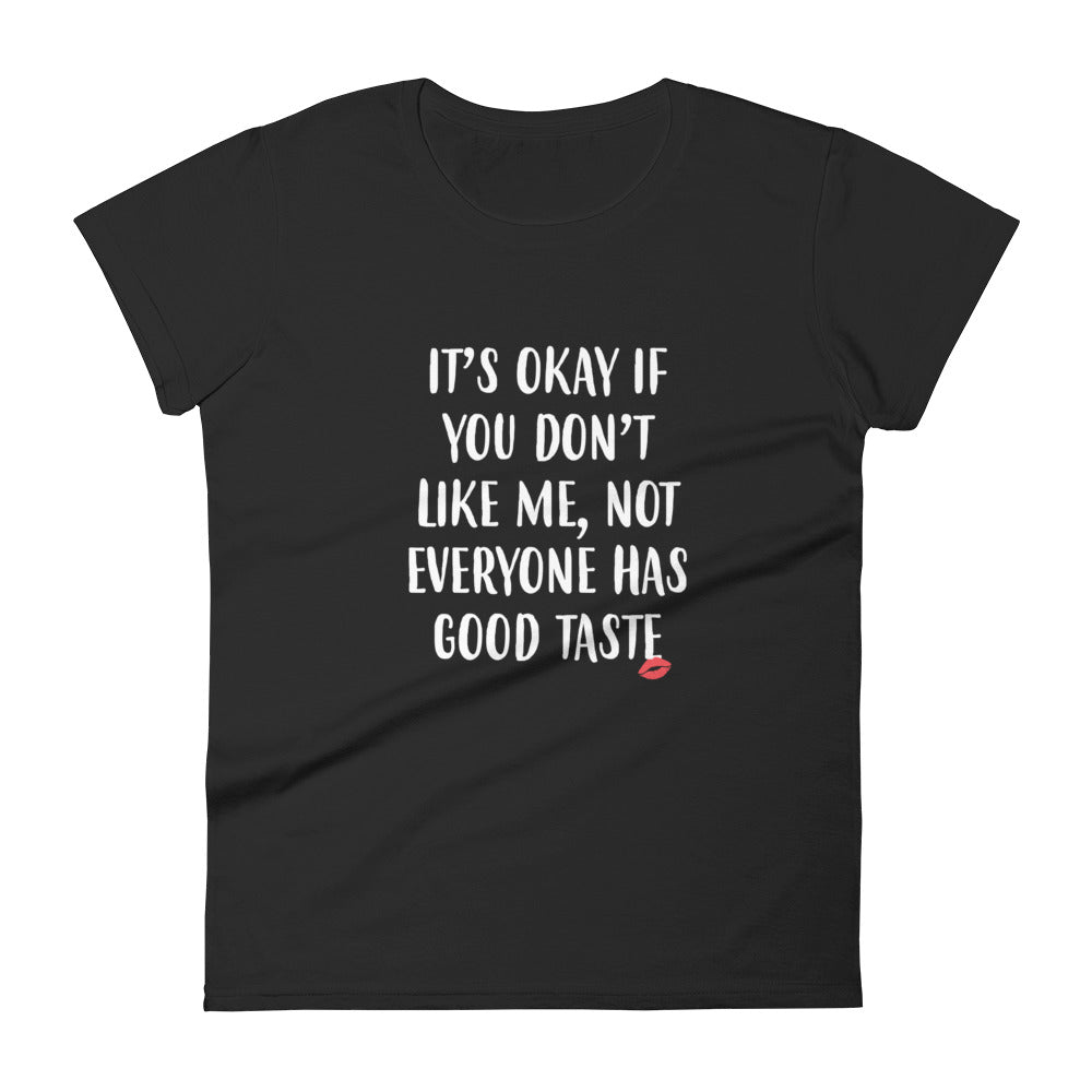 Good Taste Womens Tshirt