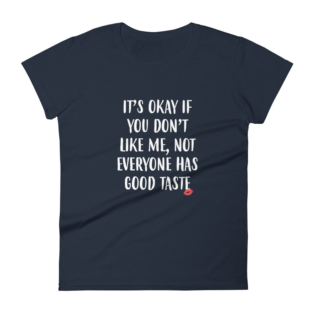 Good Taste Womens Tshirt
