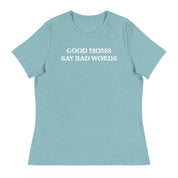 Good Moms Say Bad Words Women's Tee