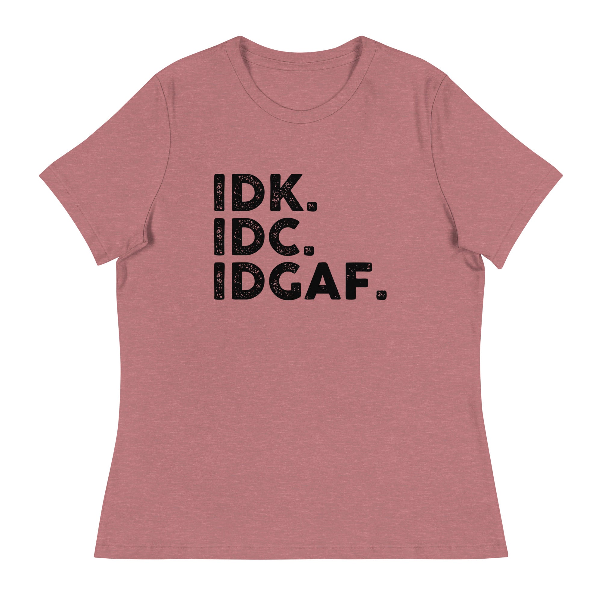 IDGAF Women's Tee
