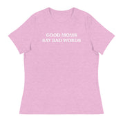 Good Moms Say Bad Words Women's Tee