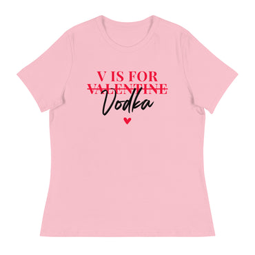 V Is For Vodka Women's Tee